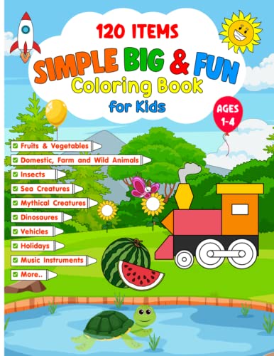 Big Coloring Book: +120 Pages, Best coloring book for kids for ages 4 - 8,  4 BOOKS IN ONE awesome, Easy, LARGE, GIANT and Simple (Paperback)